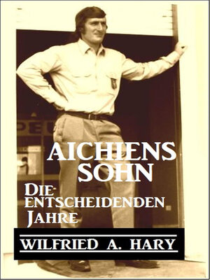 cover image of Aichiens Sohn--Die entscheidenden Jahre